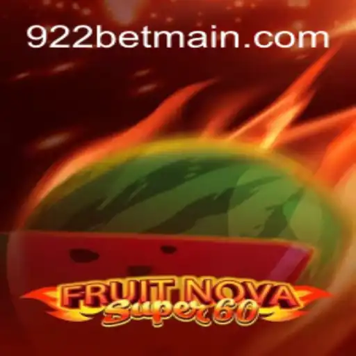 Exploring the Fascinating World of FruitNovaSuper60 at 922bet